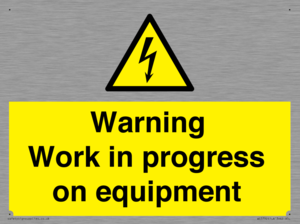 Warning Work in progress on equipment